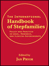 The International Handbook of Stepfamilies (eBook): Policy and Practice in Legal, Research, and Clinical Environments